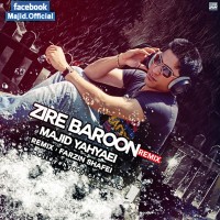 Majid Yahyaei - Zire Baroon ( Remix )