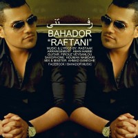 Bahador - Raftani
