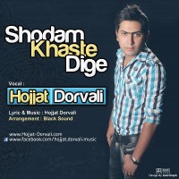 Hojjat Dorvali - Shodam Khaste Dige