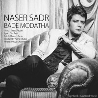 Naser Sadr - Bade Moddahta