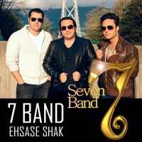 7 Band - Ehsase Shak