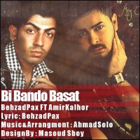 Behzad Pax & Amir Kalhor - Bi Bando Bast