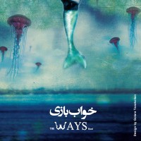 The Ways - Khab Bazi
