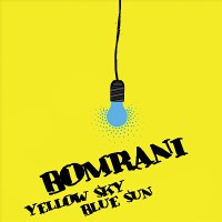 Bomrani - Yellow Sky & Blue Sun