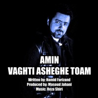 Amin Tm - Vaghti Asheghe Toam