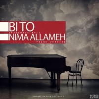 Nima Allameh - Bi To ( Piano Version )