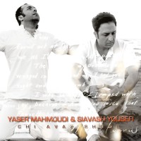 Yaser Mahmoudi Ft Siavash Yousefi -  Chi Avaz Shode