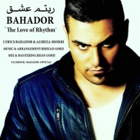 Bahador  -  Rhythm Eshgh