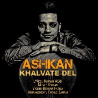 Ashkan - Khalvate Del