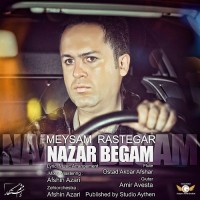 Meysam Rastegar - Nazar Begam