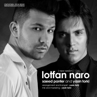 Saeed Panter & Yasin Torki - Lotfan Naro ( New Version )