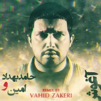 A-min Ft Hamed Behdad - Aghoosh ( Vahid Zakeri Remix )