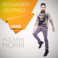 Hooman Horri - Michasbe Deltangi