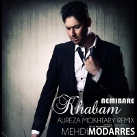 Mehdi Modarres - Khabam Nemibare ( Alireza Mokhtary Remix )