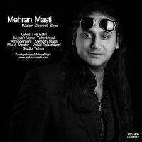 Mehran Masti - Bazam Ghoroob Shod
