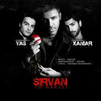 Sirvan Khosravi Ft Yas & Xaniar - To Marizi