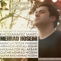 Mehrad Hosseini - Khoda Hafez Mard