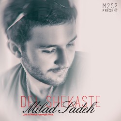 Milad Sadeh - Del Shekaste