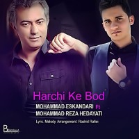 Mohammad Eskandari Ft Mohammadreza Hedayati - Har Chi Ke Bood