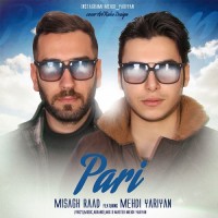 Misagh Raad Ft Mehdi Yariyan - Pari