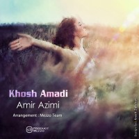 Amir Azimi - Khosh Amadi
