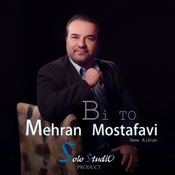 Mehran Mostafavi - Bi To