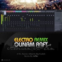 Arman A-Tin Ft Ramin & Milad & Big Foolish - Ounam Raft ( Electro Remix )