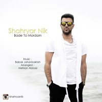 Shahryar Nik - Bade To Mordam ( Remix )