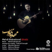 Mehdi Babadoost - Ghalb