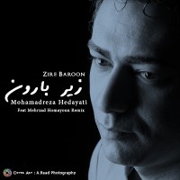 Mohammadreza Hedayati - Berim Zire Baroon ( Mehrzad Homayoun Remix )