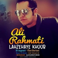 Ali Rahmati - Lahzehaye Khoob