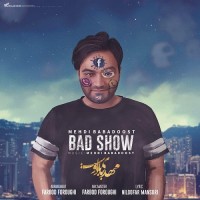 Mehdi Babadoost - Bad Show