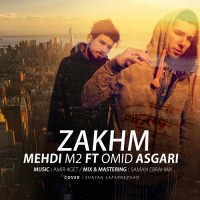 Mehdi M2 Ft Omid Asgari - Zakhm
