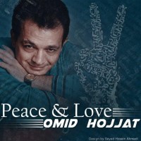 Omid Hojjat - Peace & Love