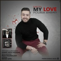 Pouria Babaei - My Love