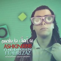 Ashkin 0098 & Mehdi Hosseini Ft Alirezaz - Ye Ahang Bezar Beraghsim