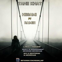 Hesami Ft Ramin - Tahe Khat