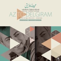 Mohammadreza Hedayati - Az To Delgiram ( Mehran Abbasi Remix )