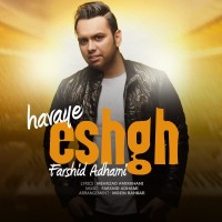 Farshid Adhami - Havaye Eshgh