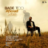 Ahmad Safaei - Bade To