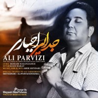 Ali Parvizi - Jodaei Ejbari