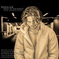 Ardalan Tomeh - Paye To Vaysadam ( Remix )
