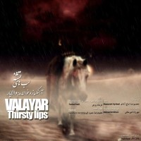 Valayar - Lab Haye Teshne
