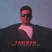 Fariman - Ye Forsate Dige