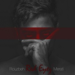 Rouzbeh Merati - Red Eyes