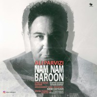 Ali Parvizi - Nam Name Baroon ( New Version )