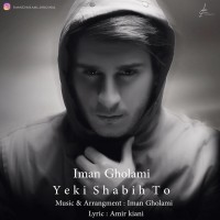 Iman Gholami - Yeki Shabihe To