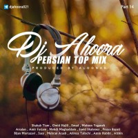 Dj Ahoora - Persian Top Mix ( Part 14 )