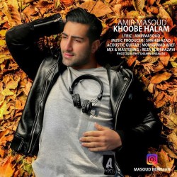 Amir Masoud - Khoobe Halam