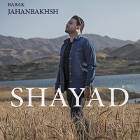 Babak Jahanbakhsh - Shayad